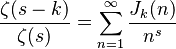 \frac{\zeta(s-k)}{\zeta(s)} = \sum_{n=1}^{\infty} \frac{J_k(n)}{n^s}