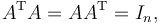 A^\mathrm{T} A = A A^\mathrm{T} = I_n, \,