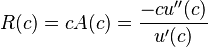 R(c) = cA(c)=\frac{-cu''(c)}{u'(c)}