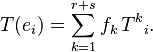 T(e_i) = \sum_{k=1}^{r+s}f_k\,{T^k}_i.