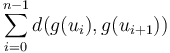 \sum_{i = 0}^{n - 1} d(g(u_i), g(u_{i+1}))