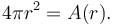 \!4\pi r^2 = A(r).