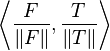 \left\langle\frac{F}{\|F\|},\frac{T}{\|T\|}\right\rangle