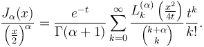 \frac{J_\alpha(x)}{\left( \frac{x}{2}\right)^\alpha}= \frac{e^{-t}}{\Gamma(\alpha+1)} \sum_{k=0}^\infty \frac{L_k^{(\alpha)}\left( \frac{x^2}{4 t}\right)}{{k+ \alpha \choose k}} \frac{t^k}{k!}.