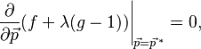 \left.\frac{\partial}{\partial \vec{p}}(f+\lambda (g-1))\right|_{\vec{p}=\vec{p}^{\,*}}=0,