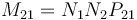 M_{21} = N_1 N_2 P_{21} \!