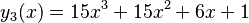 y_3(x)=15x^3+15x^2+6x+1\,