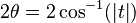 2\theta=2\cos^{-1}(|t|)