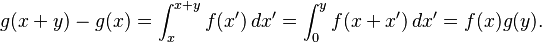 g(x+y)-g(x) = \int_x^{x+y} f(x')\, dx' = \int_0^y f(x+x')\, dx' = f(x)g(y).