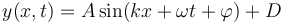 y(x,t) = A\sin(kx + \omega t + \varphi ) + D\,