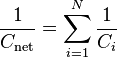 {1\over C_\mathrm{net}} = \sum_{i=1}^N {1\over C_i} \,\!