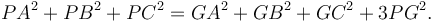 PA^2+PB^2+PC^2=GA^2+GB^2+GC^2+3PG^2.