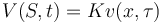  V(S,t) = K v(x,\tau)