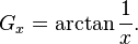 G_x = \arctan\frac{1}{x}.