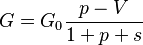 ~G=G_0\frac{p-V}{1+p+s}~