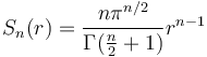 S_n(r) = \frac{n\pi^{n/2}}{\Gamma(\frac{n}{2}+1)}r^{n-1}