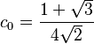 c_0 = \frac{1+\sqrt{3}}{4\sqrt{2}}