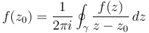 f (z_{0}) = \frac{1}{ 2\pi i } \oint_\gamma { f(z) \over z-z_0 }\,dz