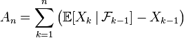 A_n=\sum_{k=1}^n\bigl(\mathbb{E}[X_k\,|\,\mathcal{F}_{k-1}]-X_{k-1}\bigr)