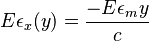 E\epsilon_x(y) = \frac {-E\epsilon_my}{c}