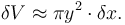 \!\delta V \approx \pi y^2 \cdot \delta x.