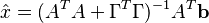 \hat{x} = (A^{T}A+ \Gamma^{T} \Gamma )^{-1}A^{T}\mathbf{b}