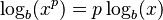 \log_b(x^p) = p \log_b (x) \,