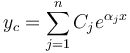  y_c = \sum_{j=1}^n C_j e^{\alpha_j x} \,\!