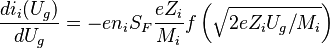 \frac{di_i(U_g)}{dU_g} = -en_i S_F \frac{eZ_i}{M_i}f\left(\sqrt{2eZ_i U_g /M_i}\right)