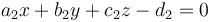  a_2x+b_2y+c_2z-d_2=0 \,