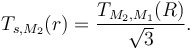 T_{s,M_2}(r) = \frac{T_{M_2,M_1}(R)}{\sqrt{3}}.