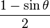 \frac{1 - \sin \theta}{2}