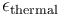 \epsilon_\mathrm{thermal}