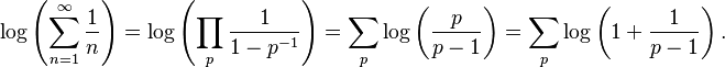 \begin{align}
 & {} \quad \log \left( \sum_{n=1}^\infty \frac{1}{n}\right) = \log \left( \prod_p \frac{1}{1-p^{-1}}\right) = \sum_p \log \left( \frac{p}{p-1}\right) = \sum_p \log\left(1+\frac{1}{p-1}\right).\end{align}