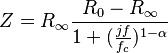 
Z = R_\infty\frac{R_0-R_\infty}{1+(\tfrac{jf}{f_c})^{1-\alpha}}
