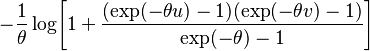 -\frac{1}{\theta} \log\!\left[ 1+\frac{(\exp(-\theta u)-1)(\exp(-\theta v)-1)}{\exp(-\theta)-1} \right]