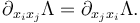 \partial_{x_i x_j} \Lambda  = \partial_{x_jx_i} \Lambda.