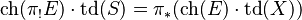 \operatorname{ch}(\pi_! E) \cdot \operatorname{td}(S) = \pi_*(\operatorname{ch}(E) \cdot \operatorname{td}(X))