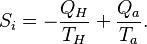 S_i =  -\frac{Q_H}{T_H}+\frac{Q_a}{T_a}.