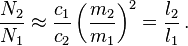  \frac {N_2} {N_1} \approx \frac {c_1} {c_2} \left ( \frac {m_2} {m_1} \right )^2 = \frac {l_2} {l_1} \,.