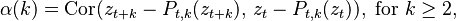 \alpha(k) = \operatorname{Cor}(z_{t+k} - P_{t,k}(z_{t+k}),\, z_t - P_{t,k}(z_t)),\text{ for }k\geq 2,