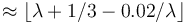 \approx\lfloor\lambda+1/3-0.02/\lambda\rfloor