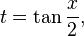 t = \tan\frac x 2,