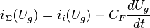 i_\Sigma(U_g)=i_i(U_g)-C_F\frac{dU_g}{dt}