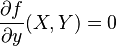 \frac{\partial f}{\partial y}(X,Y) = 0