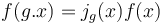 f(g.x) = j_g(x)f(x)