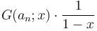 G(a_n; x) \cdot \frac{1}{1-x}