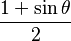 \frac{1 + \sin \theta}{2}