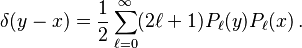 
\delta(y-x) = \frac12\sum_{\ell=0}^{\infty} (2\ell + 1) P_\ell(y)P_\ell(x)\,.
