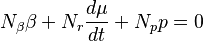 N_\beta \beta + N_r\frac{d\mu}{dt} + N_p p = 0